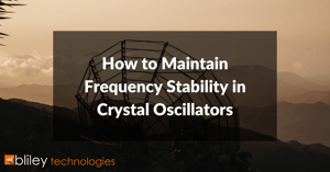 how-to-maintain-frequency-stability-in-crystal-cscillators